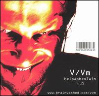 V/Vm - Help Aphex Twin 4.0 lyrics