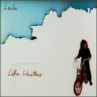 Leila - Like Weather lyrics
