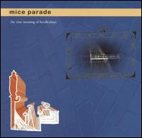 Mice Parade - The True Meaning of Boodleybaye lyrics