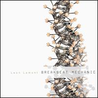 Leon Lamont - Breakbeat Mechanic lyrics