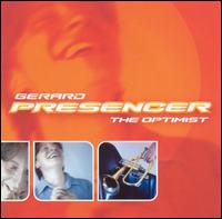 Gerard Presencer - The Optimist lyrics