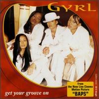 Gyrl - Get Your Groove On lyrics
