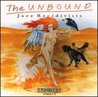 Unbound - Jazz Recidivists [live] lyrics