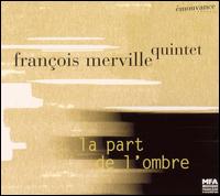 Franois Merville - La Part de l'Ombre lyrics