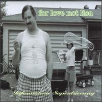 For Love Not Lisa - Information Superdriveway lyrics