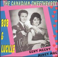 Bob & Lucille - The Canadian Sweethearts lyrics