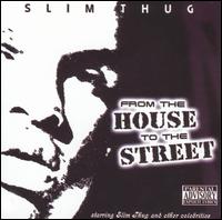 Slim Thug - House to the Streets lyrics