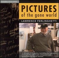 Lawrence Ferlinghetti - Pictures of the Gone World lyrics