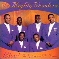 The Mighty Wonders - Live! in Spirit and in Truth lyrics