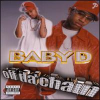 Baby D - Off Da Chain lyrics