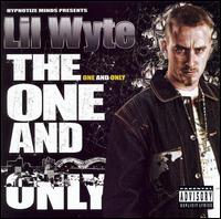 Lil Wyte - The One and Only lyrics