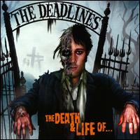 The Deadlines - The Death and Life Of... lyrics