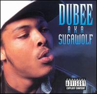 Dubee AKA Sugawolf - Dubee Aka Sugawolf lyrics