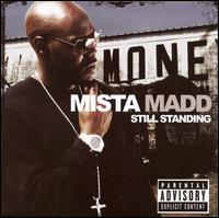 Mista Madd - Still Standing lyrics