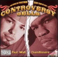 Paul Wall - Controversy Sells lyrics