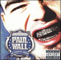 Paul Wall - The Peoples Champ lyrics