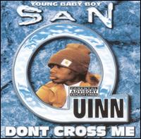 San Quinn - Young Baby Bot (Don't Cross Me) lyrics
