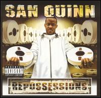 San Quinn - Repossessions lyrics