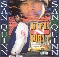 San Quinn - Live N Direct [Done Deal] lyrics