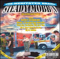 Steady Mobb'n - Pre-Meditated Drama lyrics
