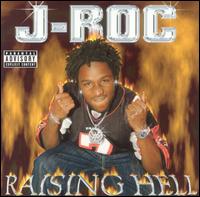 J-Roc - Raising Hell lyrics