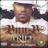 Bun B - Trill [Chopped & Screwed] lyrics