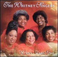 The Whitney Singers - Can't Fool God lyrics