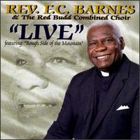 Rev. F.C. Barnes - Live lyrics