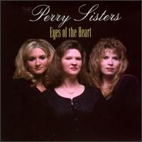 The Perry Sisters - Eyes of the Heart lyrics