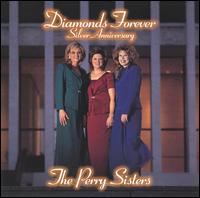 The Perry Sisters - Diamonds Forever lyrics