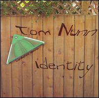 Tom Nunn - Identity lyrics