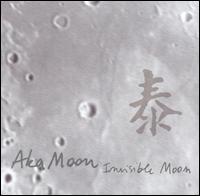 AKA Moon - Invisible Moon lyrics