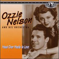 Ozzie Nelson - Head Over Heels in Love lyrics