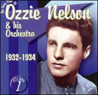 Ozzie Nelson - The Very Best of Ozzie Nelson, Vol. 1: 1932-1934 lyrics