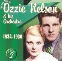 Ozzie Nelson - The Very Best of Ozzie Nelson, Vol. 2: 1934-1936 lyrics
