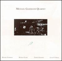 Michael Gassmann - Michael Gassmann Quartet lyrics
