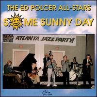Ed Polcer - Some Sunny Day lyrics