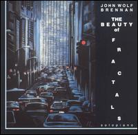 John Wolf Brennan - The Beauty of Fractals lyrics