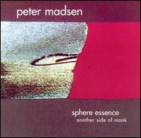 Peter Madsen - Sphere Essence: Another Side of Monk lyrics
