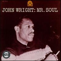 John Wright - Mr. Soul lyrics