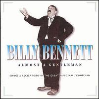 Billy Bennett - Almost a Gentleman lyrics