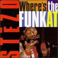 Stezo - Where's the Funk At lyrics