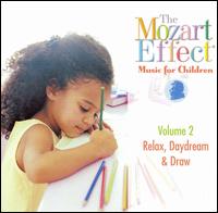 Don Campbell - The Mozart Effect, Vol. 2: Relax, Daydream & Draw [2006] lyrics