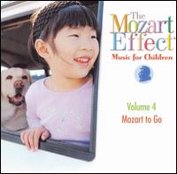 Don Campbell - The Mozart Effect: Music For Children, Vol. 4: Mozart To Go [2006] lyrics