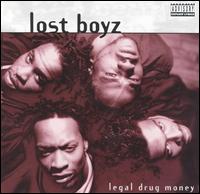 The Lost Boyz - Legal Drug Money lyrics