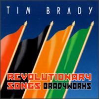 Tim Brady - Revolutionary Songs lyrics