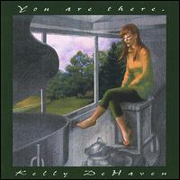 Kelly De Haven - You Are There lyrics