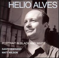 Helio Alves - Portrait in Black and White lyrics