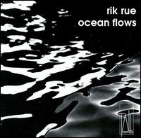 Rik Rue - Ocean Flows lyrics