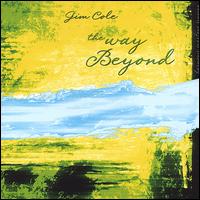 Jim Cole - The Way Beyond lyrics